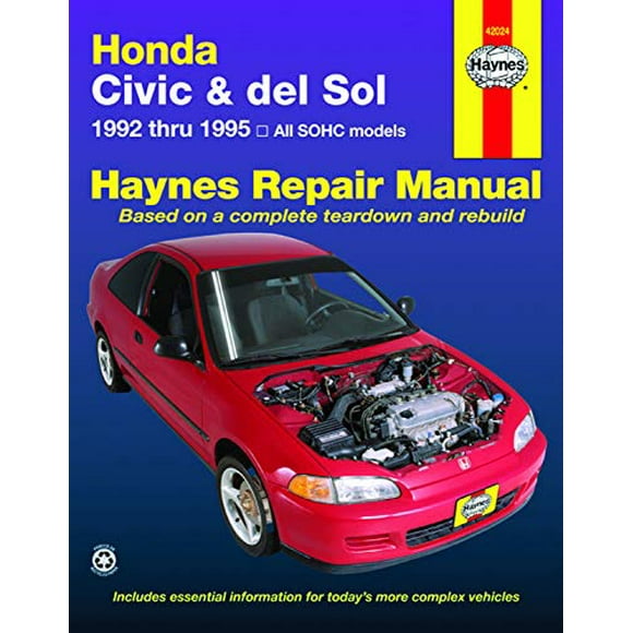 Honda Civic and del Sol: 1992 thru 1995 All SOHC models Haynes Repair Manual