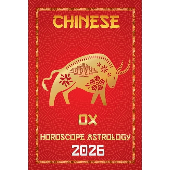 12 Chinese Zodiac Signs Astrology & Horo Ox Chinese Horoscope 2026, Book 2, (Paperback)