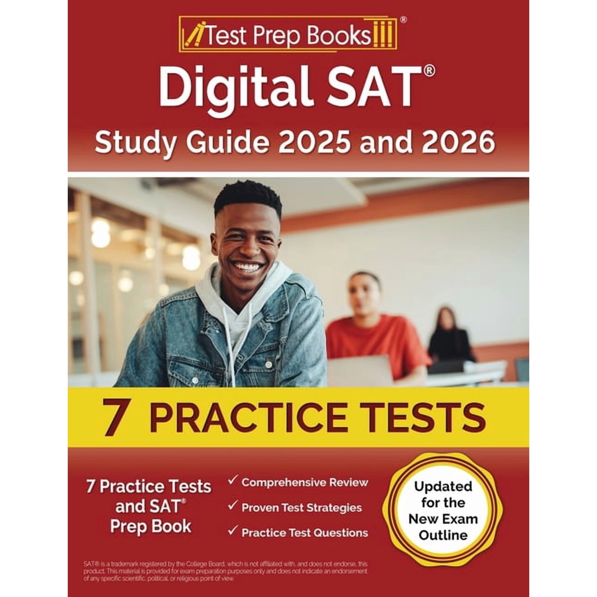 Digital SAT Study Guide 2024 and 2025: 7 Practice Tests and SAT Prep Book [Updated for the New Exam Outline], (Paperback)