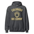 thumbnail image 2 of Colorado We Comin' Football Fan Unisex Hoodie, 2 of 3