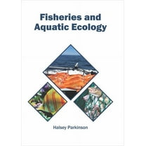 Fisheries and Aquatic Ecology, (Hardcover)