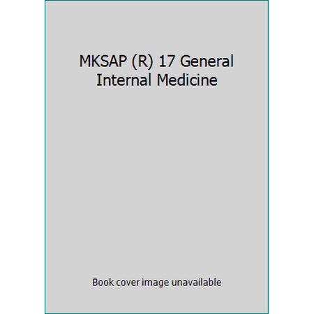 MKSAP (R) 17 General Internal Medicine [Paperback - Used]