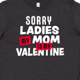 thumbnail image 4 of Inktastic Sorry Ladies My Mom is My Valentine Youth T-Shirt, 4 of 5