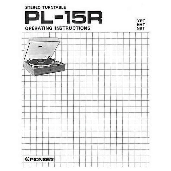Instruction Manual ONLY for Pioneer PL-15R Turntable Owners Manual REPRINT