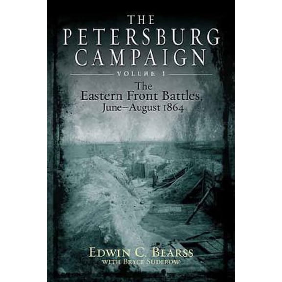 Pre-Owned The Petersburg Campaign, Volume 1 (Hardcover)