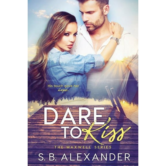 Maxwell: Dare to Kiss (Paperback)