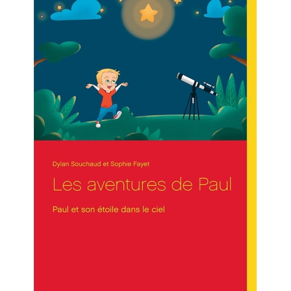Les aventures de Paul: Paul et son Ã©toile dans le ciel, (Paperback)