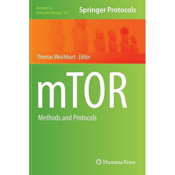 Methods in Molecular Biology Mtor: Methods and Protocols, Book 821, (Hardcover)