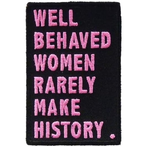 Well Behaved Women History Patch, Ladies Patches