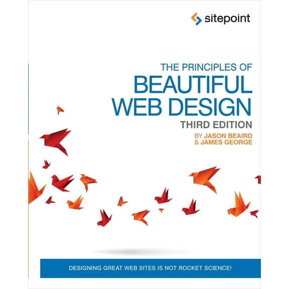 The Principles of Beautiful Web Design (Paperback)