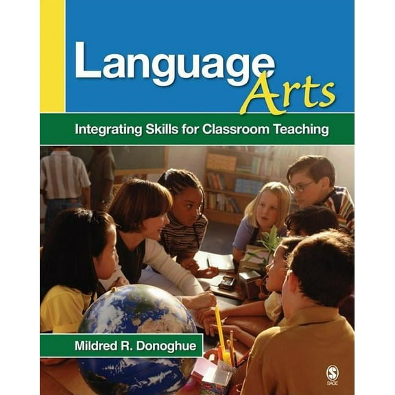 Language Arts: Integrating Skills for Classroom Teaching, (Paperback)