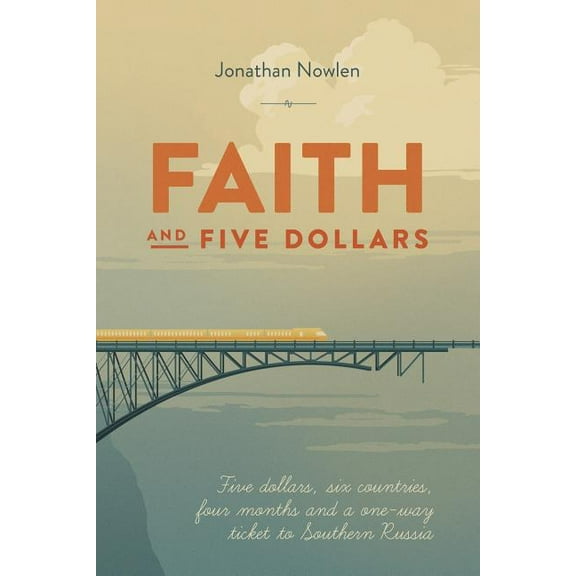 Faith and Five Dollars, (Paperback)
