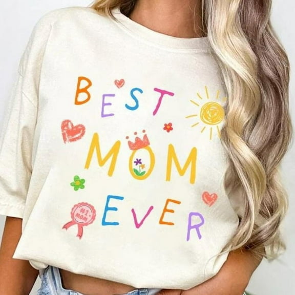 Best Moms Ever T-Shirt, Funny Mama Tee, Perfect Mother’s Day Gift, Graphic Shirt for Moms