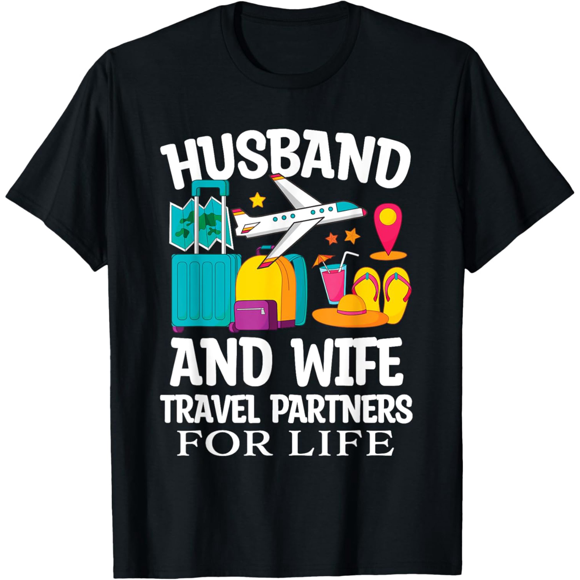 Exquisite and comfortable-Funny Married Couple Husband & Wife Travel Partners For Life T-Shirt