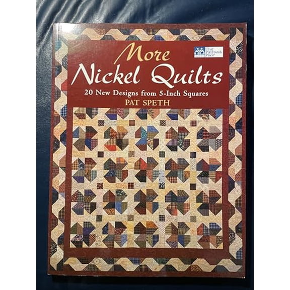 Pre-Owned More Nickel Quilts: 20 New Designs from 5-Inch Squares (Paperback) 1564775526 9781564775528