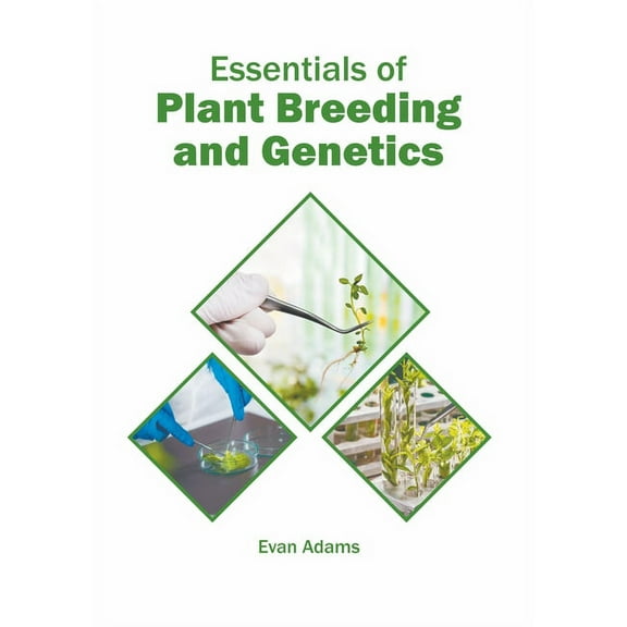 Essentials of Plant Breeding and Genetics, (Hardcover)
