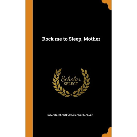 Rock Me to Sleep, Mother (Hardcover)