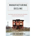 thumbnail image 2 of Manufacturing Decline: How Racism and the Conservative Movement Crush the American Rust Belt, 2 of 2