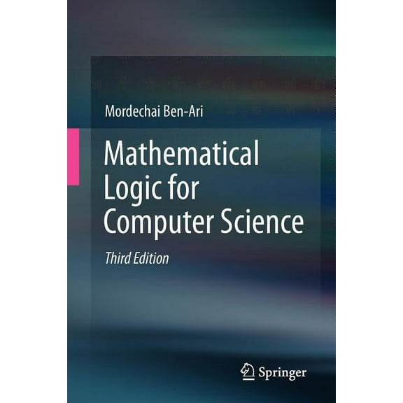 Mathematical Logic for Computer Science, (Paperback)