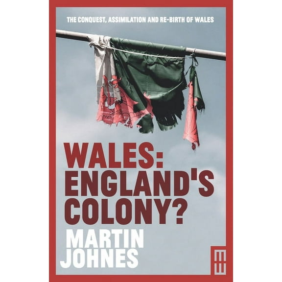 Wales: England's Colony? (Paperback)