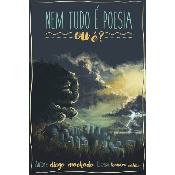 Ou É?: Nem tudo é poesia: Ou é? (Paperback)