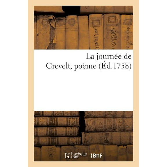 La Journée de Crevelt, Poëme (Paperback)