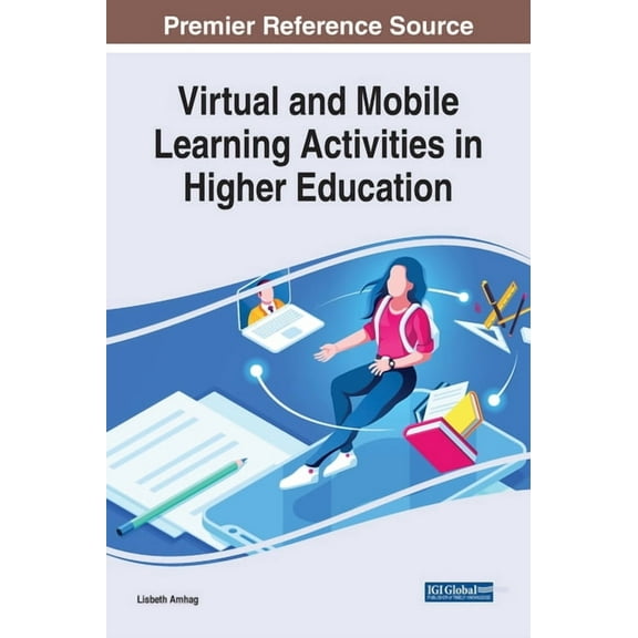Virtual and Mobile Learning Activities in Higher Education (Hardcover)