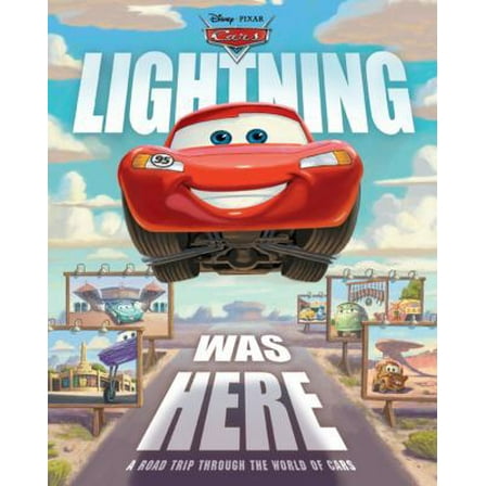 Pre-Owned Lightning Was Here (Disney/Pixar Cars) (Hardcover) 1423131541 9781423131540