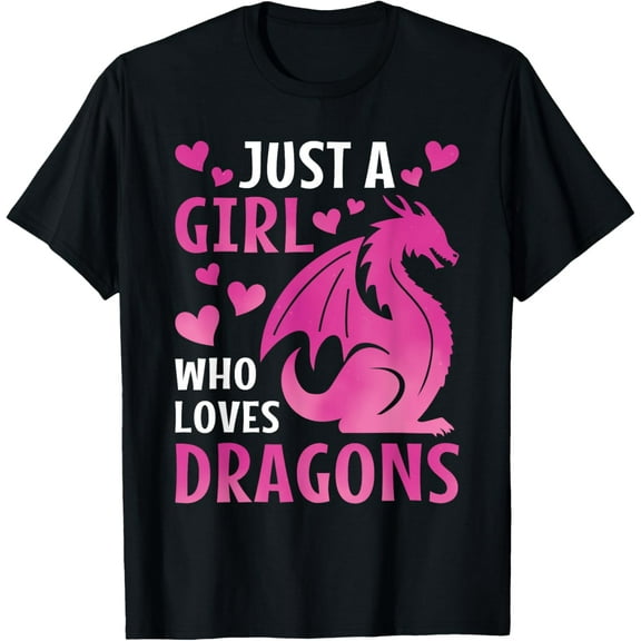 Just A Girl Who Loves Dragons Women Girls Toddlers T-Shirt