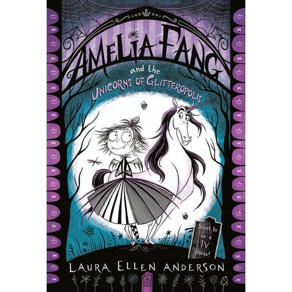 Amelia Fang Amelia Fang and the Unicorns of Glitteropolis, (Paperback)