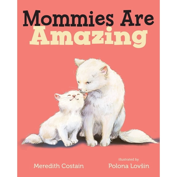 Mommies Are Amazing, (Board Book)