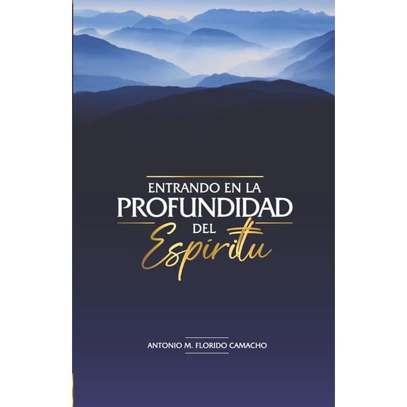 Entrando En La Profundidad del Espiritu (Paperback)