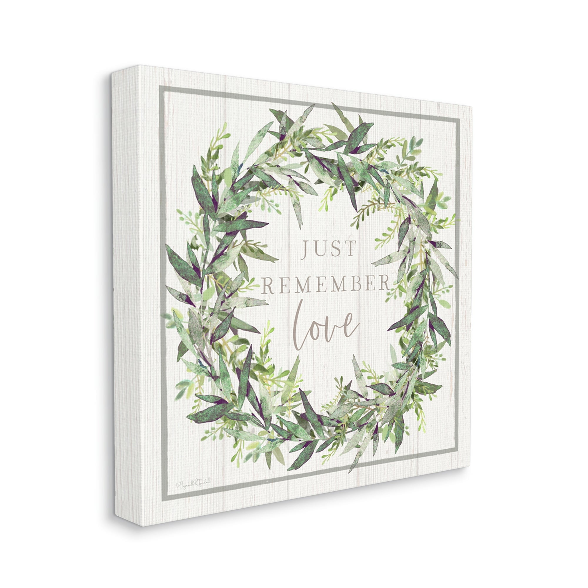 Stupell Industries Just Remember Love Phrase Botanical Wreath Border Graphic Art Gallery Wrapped Canvas Print Wall Art, Design by Elizabeth Tyndall