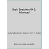 Brain Stretchers Bk 3: Advanced [Paperback - Used]