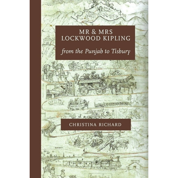 Mr and Mrs Lockwood Kipling: from the Punjab to Tisbury (Paperback)