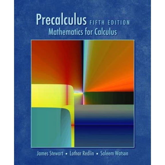 Precalculus: Mathematics for Calculus, Fifth Edition, 9780534492779, 0534492770, Hardcover, 5 edition