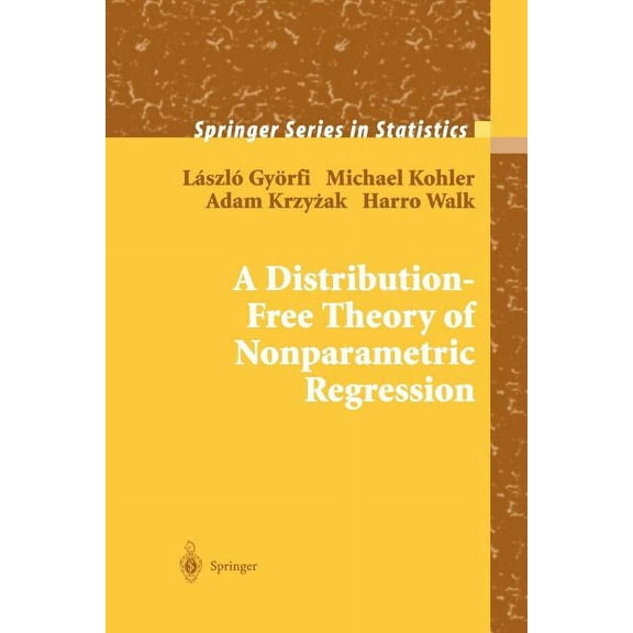 Springer Statistics A Distribution-Free Theory of Nonparametric Regression, (Paperback)