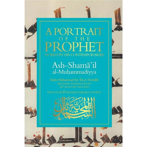 A Portrait of the Prophet: As Seen by His Contemporaries, (Paperback)