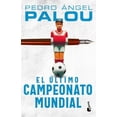 thumbnail image 1 of EL ÃLTIMO CAMPEONATO MUNDIAL Booket 9786070775222, 1 of 2