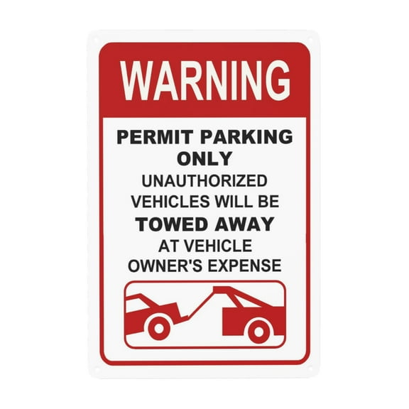 Warning Sign, Permit Parking Only Sign, Unauthorized Vehicles Towed Away At Vehicle Owner's Expense,8x12 Inch, Aluminum, Water Resistant