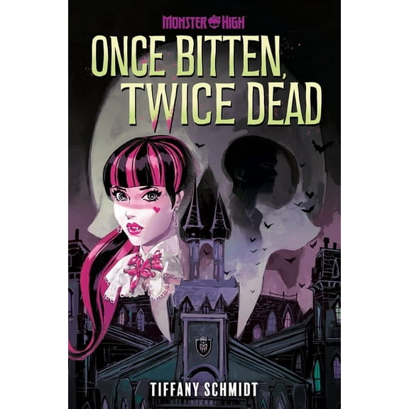 Once Bitten, Twice Dead (a Monster High YA Novel), (Hardcover)