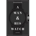 thumbnail image 1 of Homme et Sa Montre, Matthew Hranek Couverture Rigide, 1 of 2