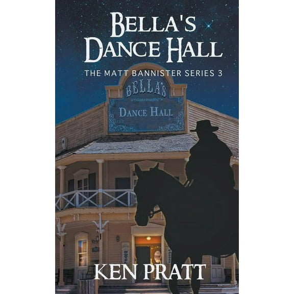 Matt Bannister Western Bella's Dance Hall, Book 3, (Paperback)
