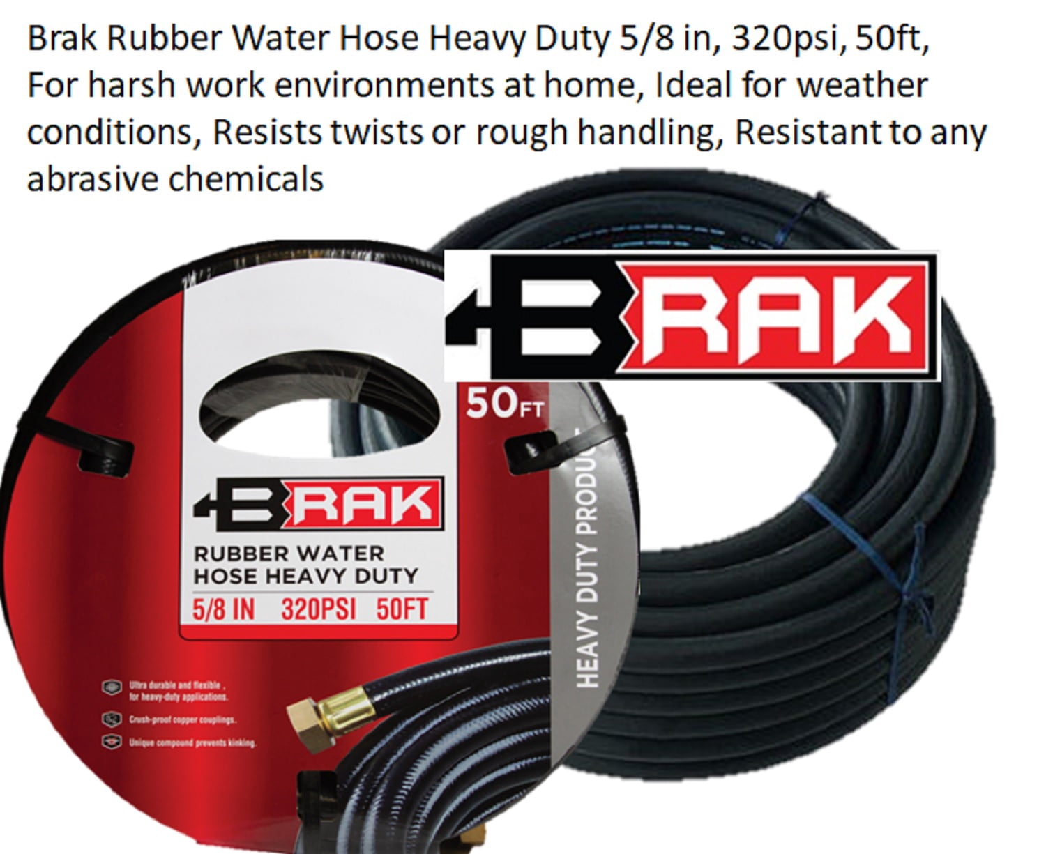 Brak Heavy Duty 5/8 in Rubber Water Hose, 320 PSI, 50 ft, Ideal for Harsh Environments and Weather Conditions