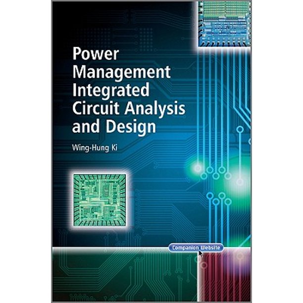 Wiley IEEE Power Management Integrated Circuit Analysis and Design