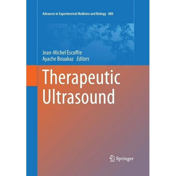 Advances in Experimental Medicine and Bi Therapeutic Ultrasound, Book 880, (Paperback)