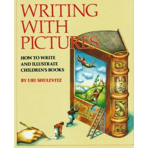 Pre-Owned Writing with Pictures: How to Write and Illustrate Children's Books (Paperback) 0823059359 9780823059355