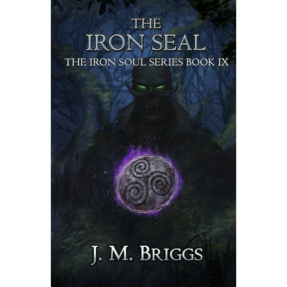Iron Soul: The Iron Seal (Paperback)