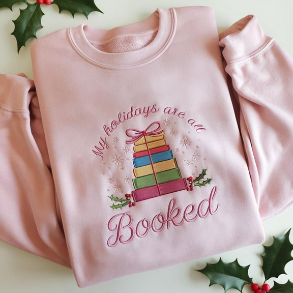 My Holidays Are Booked Embroidered Sweatshirt, Book Shirt, Bookworm Christmas Sweatshirt, Christmas Book Lover Gift, Christmas Sweatshirt