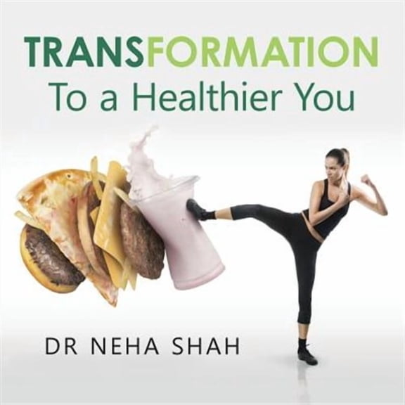 Transformation: To a Healthier You (Paperback)